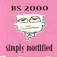 Bs 2000 - Simply Mortified
